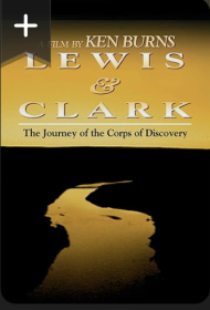 Lewis & Clark: The Journey of the Corps of Discovery